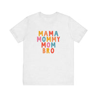 Mama Mommy Mom Bro Quality Tee — Ash