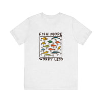 Fish More Worry Less Quality Tee — Ash