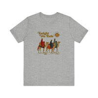 Tonight We Ride Three Wise Men Quality Tee — Athletic Heather