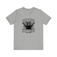 What Is Even Happening Raccoon Quality Tee — Athletic Heather