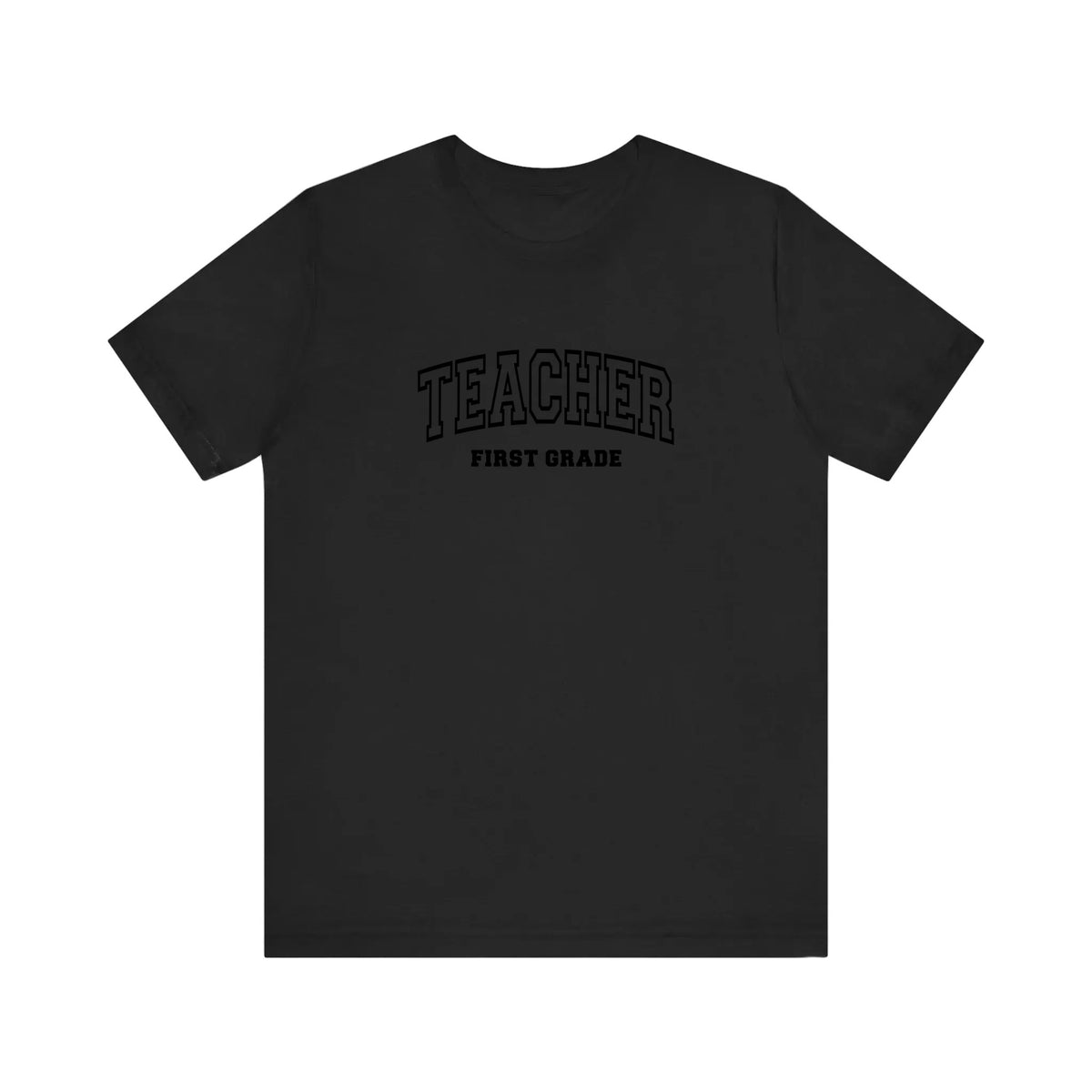 First Grade Teacher Varsity Quality Tee