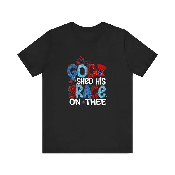 God Shed His Grace On Thee Quality Tee
