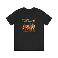Tonight We Ride Three Wise Men Quality Tee — Black