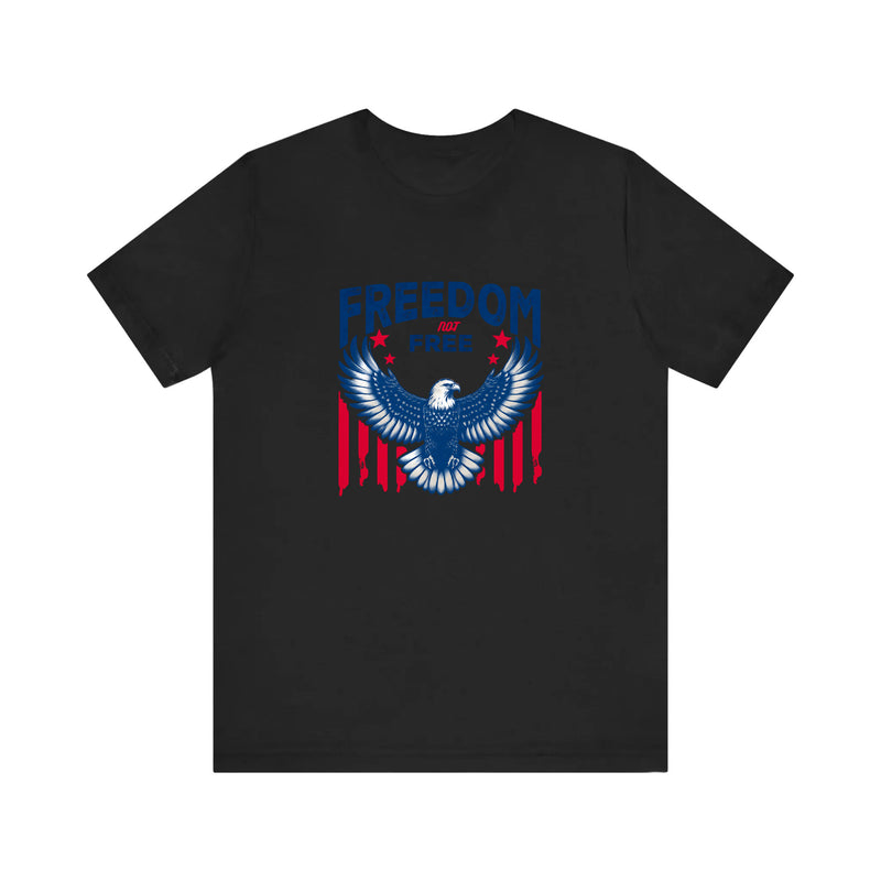 Freedom Not Free Eagle Quality Tee — Black
