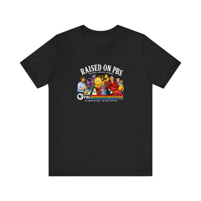 Raised On PBS Quality Tee