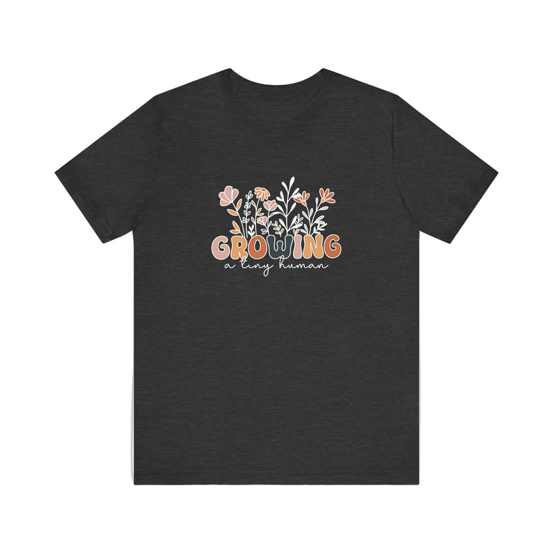 Growing A Tiny Human Quality Tee — Dark Grey Heather
