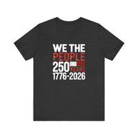 We The People 250 Years Quality Tee — Dark Grey Heather