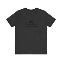 Fuelled By Books And Coffee Quality Tee — Dark Grey Heather