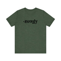 Howdy Quality Tee — Heather Forest