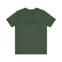 Fun Fact I Don't Care Quality Tee — Heather Forest