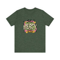 His Mercy Rewrote My Story Quality Tee — Heather Forest