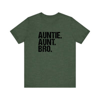 Auntie Aunt Bro Quality Tee — Heather Forest