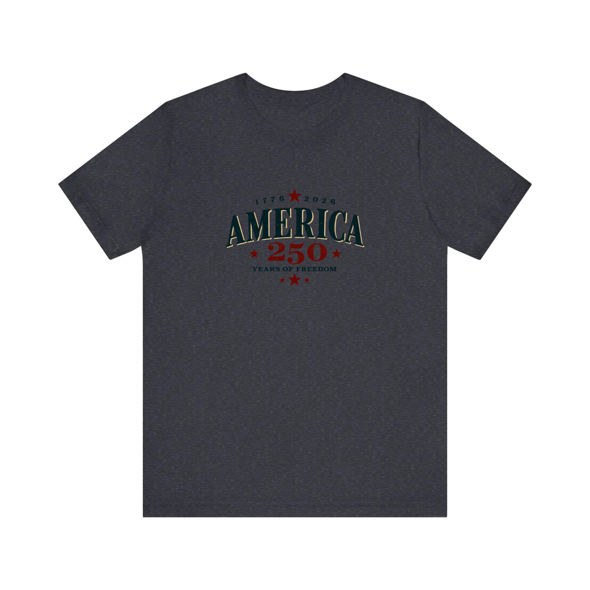 America 250 Years Of Freedom Quality Tee