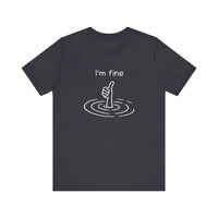 I'm Fine Drowning Thumbs Up Quality Tee — Heather Navy