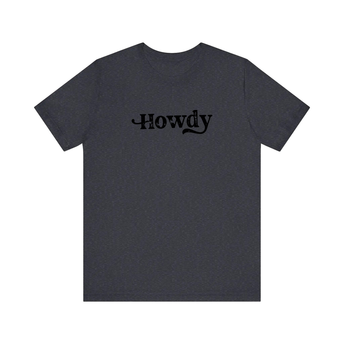 Howdy Quality Tee
