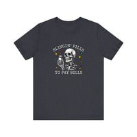 Slingin Pills To Pay Bills Quality Tee — Heather Navy