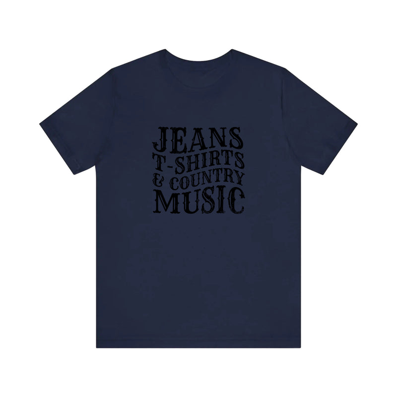 Jeans T-Shirts And Country Music Quality Tee — Navy