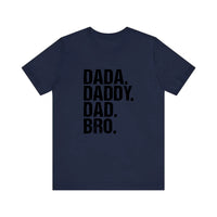Dada Daddy Dad Bro Quality Tee — Navy