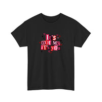 It's Not Me It's You Tee — Black