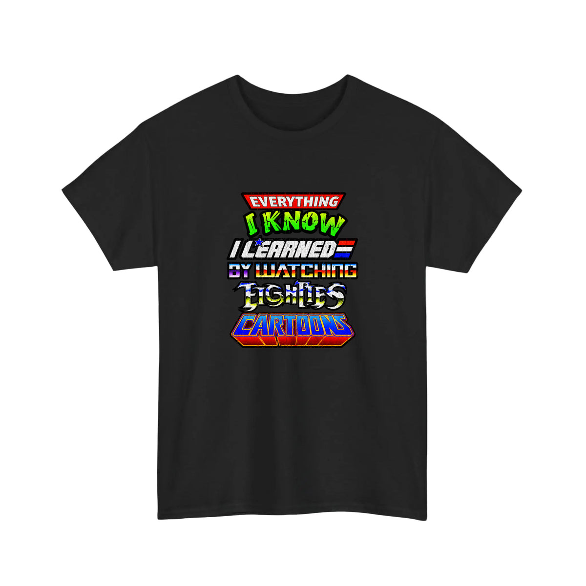 Everything I Know I Learned From 80s Cartoons Tee
