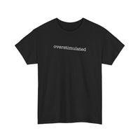 Overstimulated Tee — Black