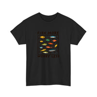 Fish More Worry Less Tee — Black