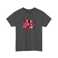 It's Not Me It's You Tee — Dark Heather