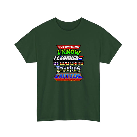 Everything I Know I Learned From 80s Cartoons Tee