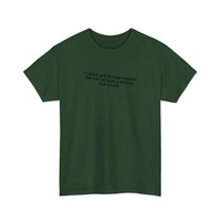 Credit For What I Don't Say Tee — Forest Green
