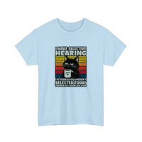 I Have Selective Hearing Tee — Light Blue