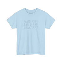 Man I Feel Like I'm Pregnant Tee — Light Blue