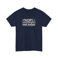 Nope Not Today Tee — Navy