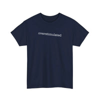Overstimulated Tee — Navy