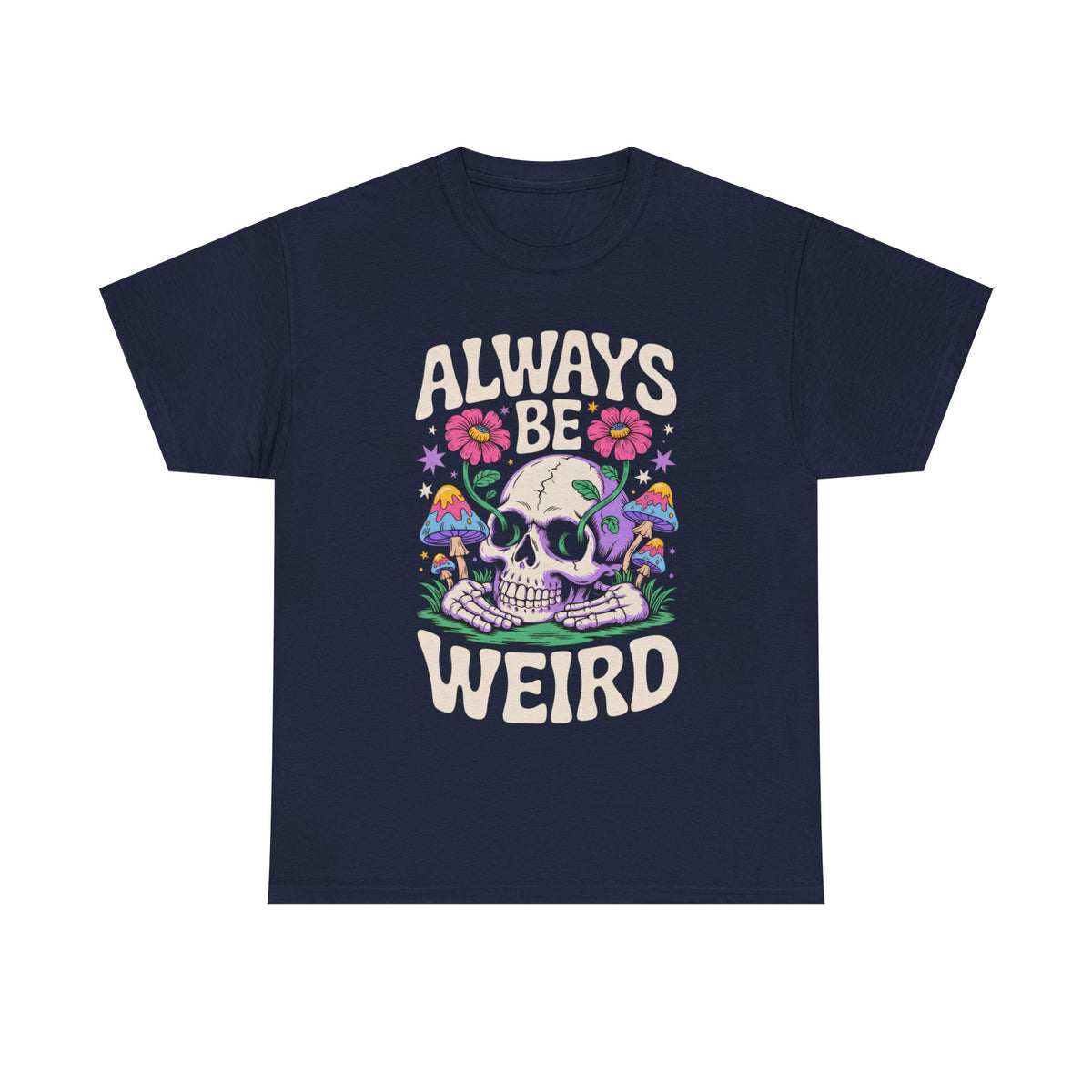 Always Be Weird Tee