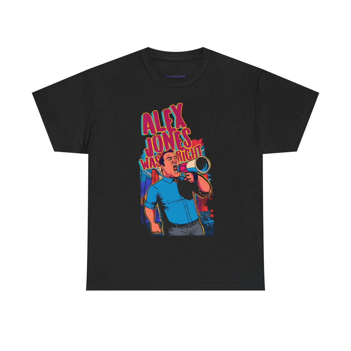 Alex Jones Was Right Premium T-Shirt
