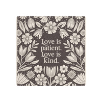 Love Is Patient Love Is Kind Floral Print
