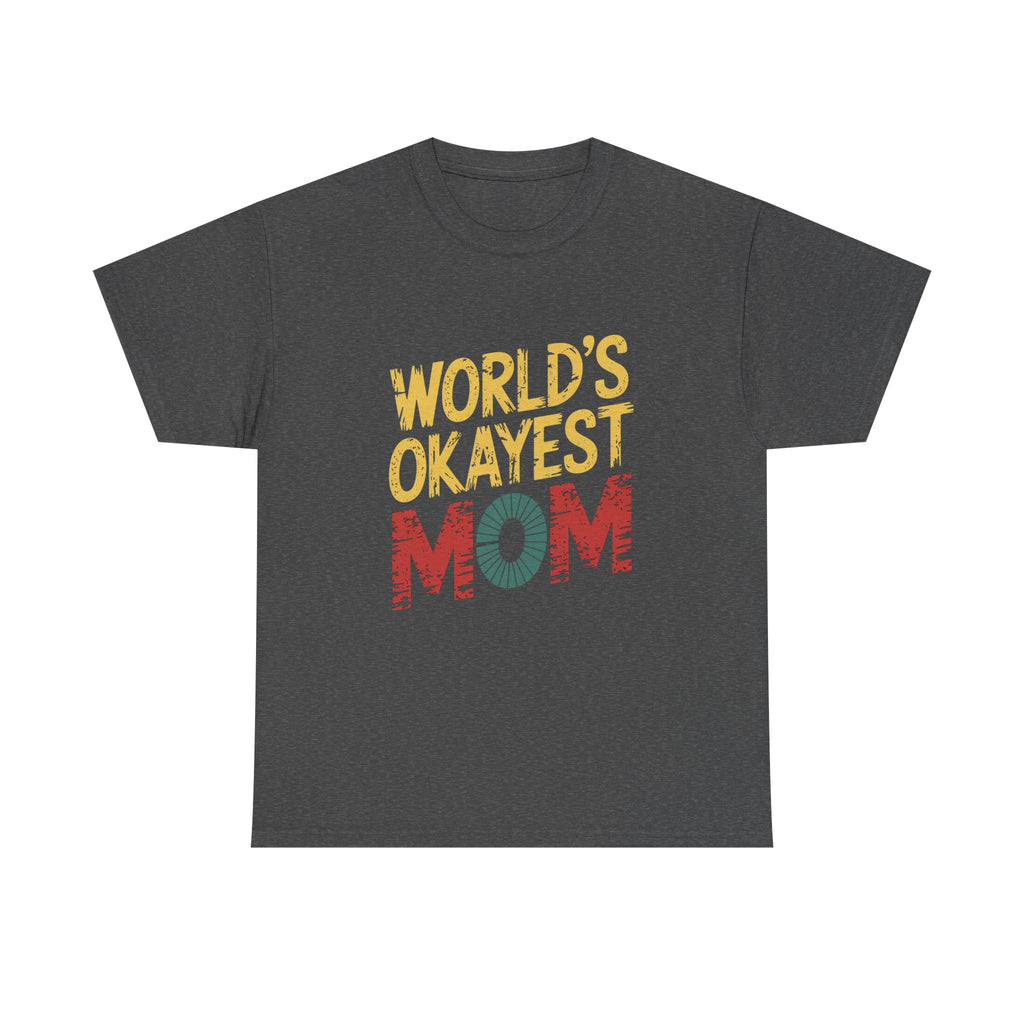 World's Okayest Mom Tee