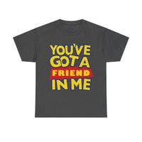 You'Ve Got A Friend In Me Mock Premium T-Shirt