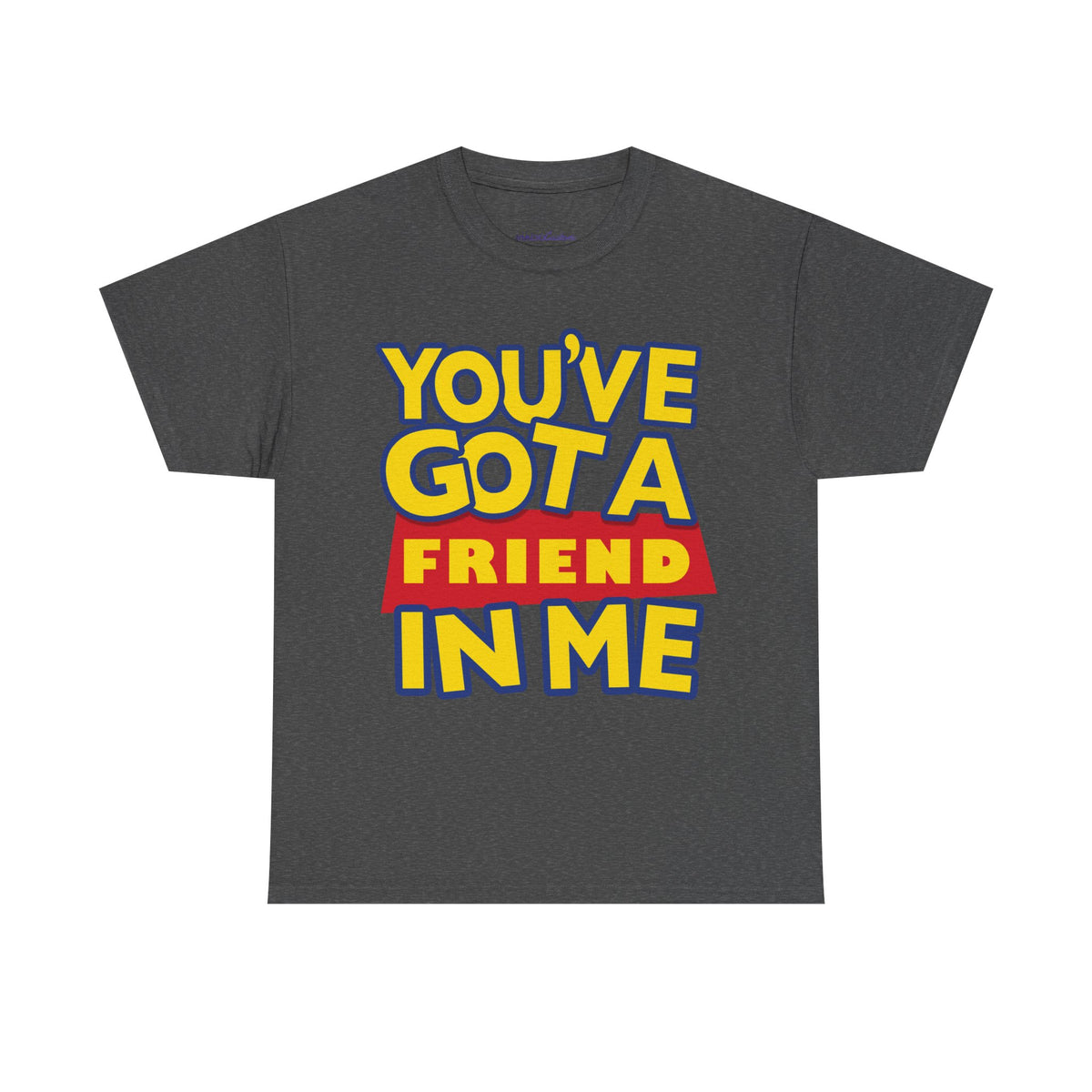 You'Ve Got A Friend In Me Mock Premium T-Shirt